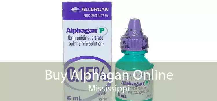 Buy Alphagan Online Mississippi