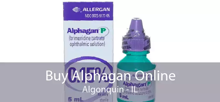 Buy Alphagan Online Algonquin - IL