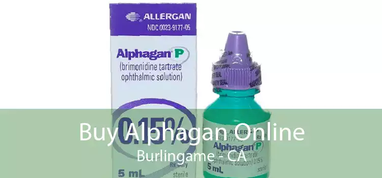 Buy Alphagan Online Burlingame - CA