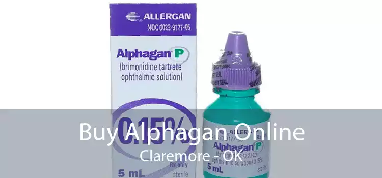 Buy Alphagan Online Claremore - OK