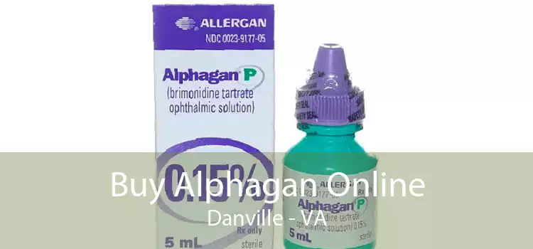 Buy Alphagan Online Danville - VA