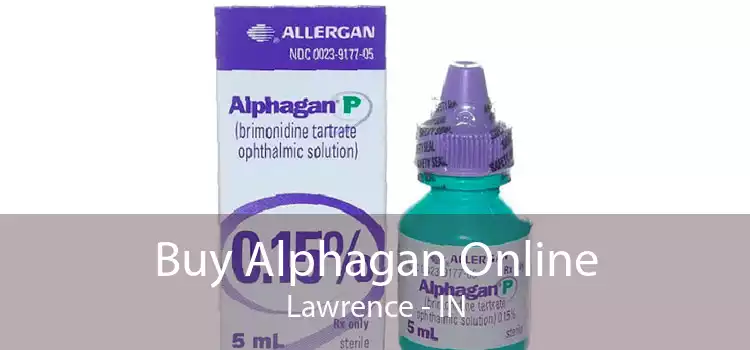 Buy Alphagan Online Lawrence - IN